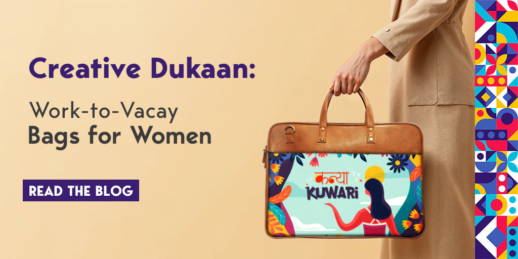 Creative Dukaan: Work-to-Vacay Bags for Women